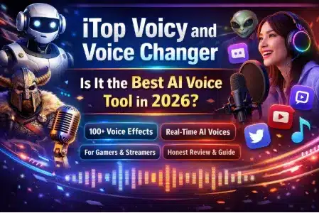 iTop Voicy and Voice Changer Review 2026